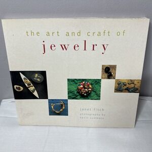 Art and Craft of Jewelry by Janet Fitch (1994, Trade Paperback) Learn How To
